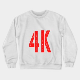 4K Crewneck Sweatshirt